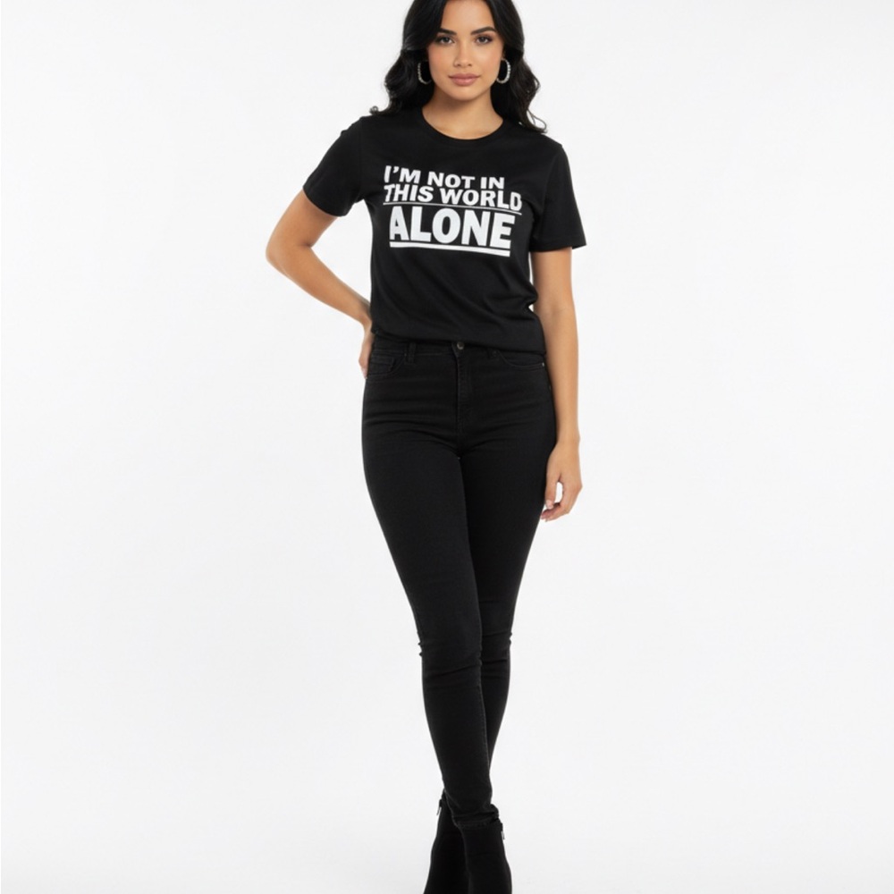 I’M NOT IN THIS WORLD ALONE – Premium Statement T-Shirt